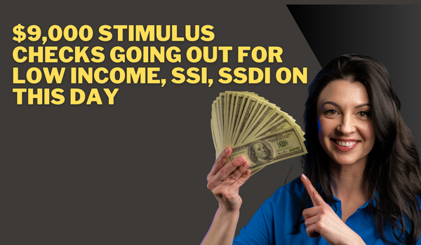 $9,000 Stimulus Checks