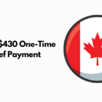 Canada $430 One-Time Rent Relief Payment 2025: Full Guide on Eligibility and Income Limits