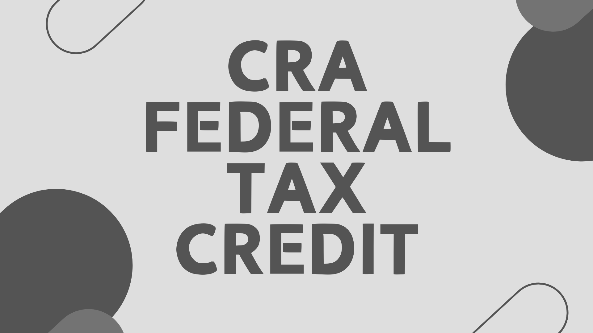 CRA Federal Tax Credit