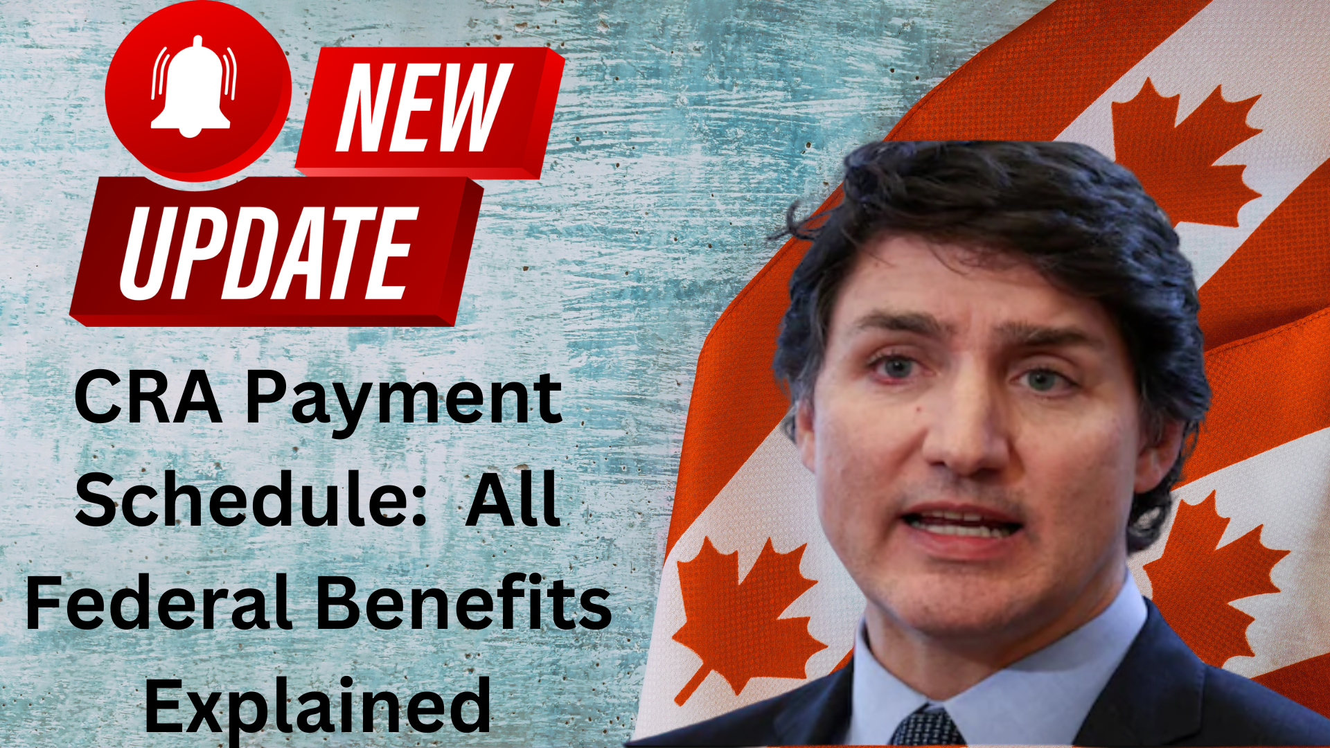 CRA Payment Schedule April 2025- June 2025 All Federal Benefits Explained